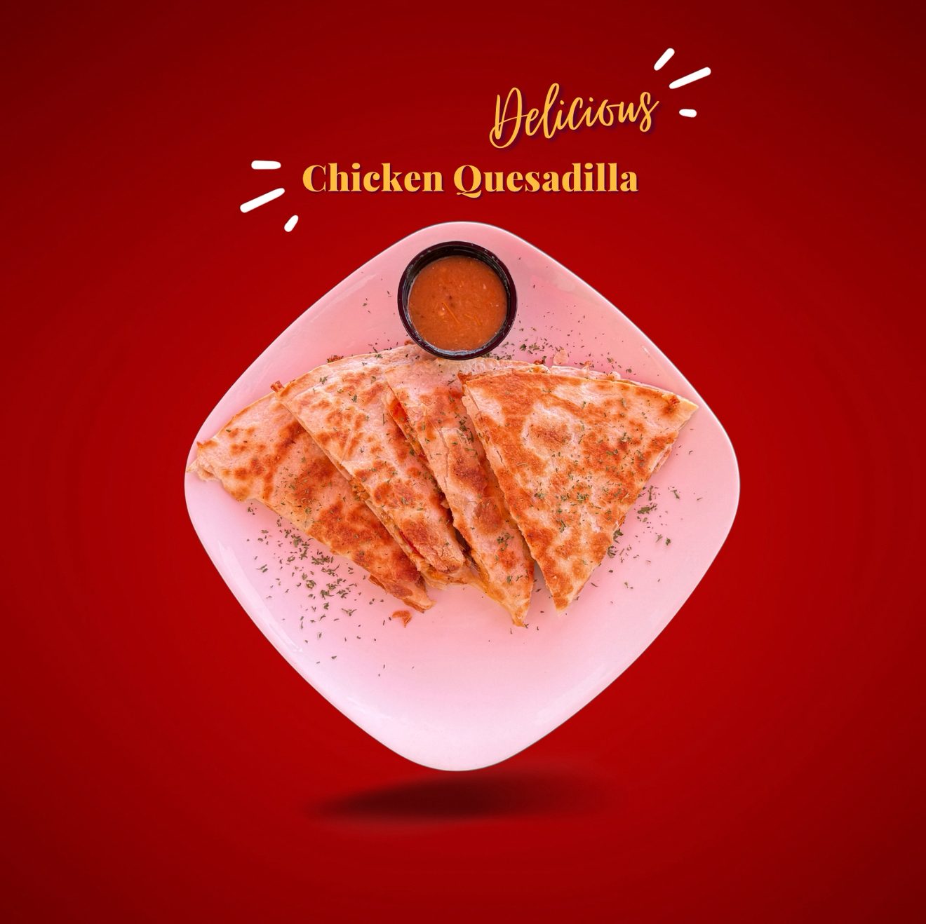 Chicken Quesadilla.